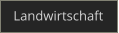 Landwirtschaft