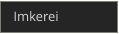 Imkerei