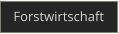 Forstwirtschaft