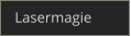 Lasermagie