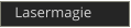 Lasermagie