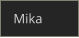Mika