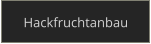 Hackfruchtanbau